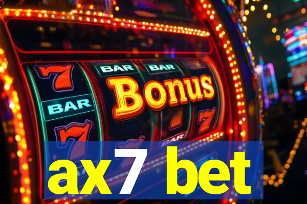 ax7 bet