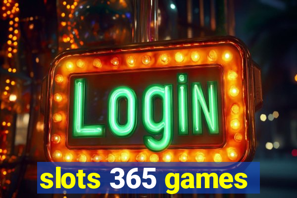 slots 365 games