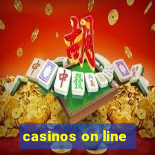 casinos on line