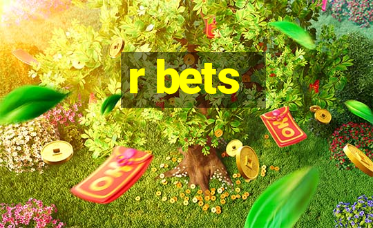 r bets