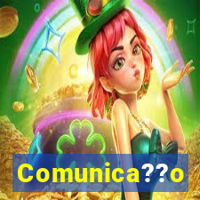 Comunica??o