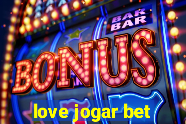 love jogar bet