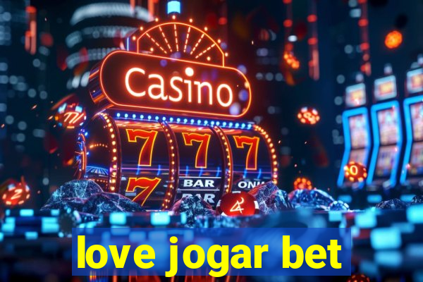 love jogar bet