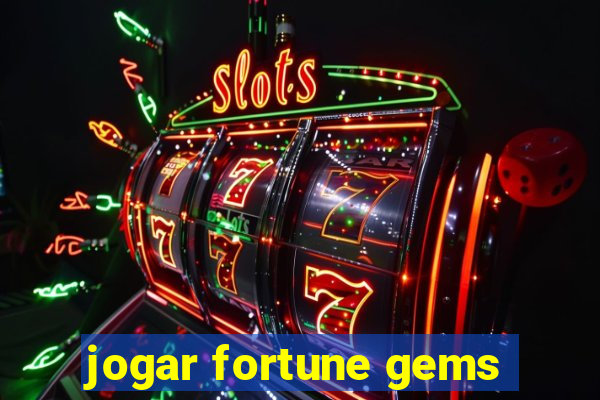 jogar fortune gems