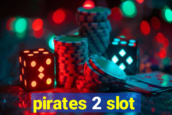 pirates 2 slot