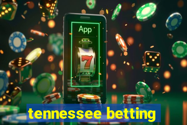 tennessee betting