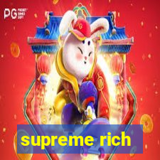 supreme rich