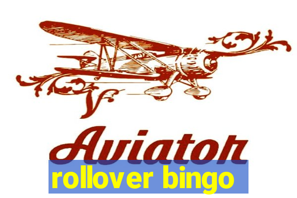 rollover bingo