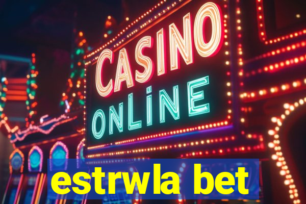 estrwla bet