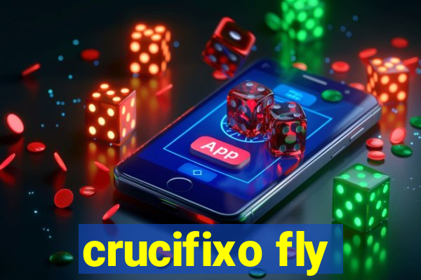 crucifixo fly