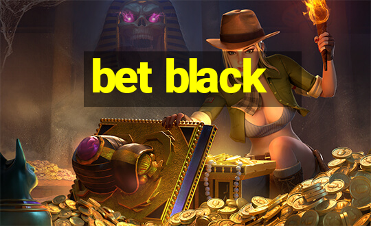 bet black