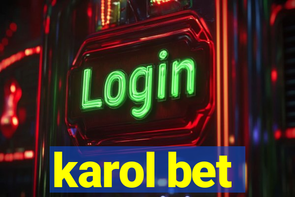 karol bet