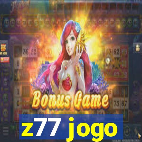 z77 jogo