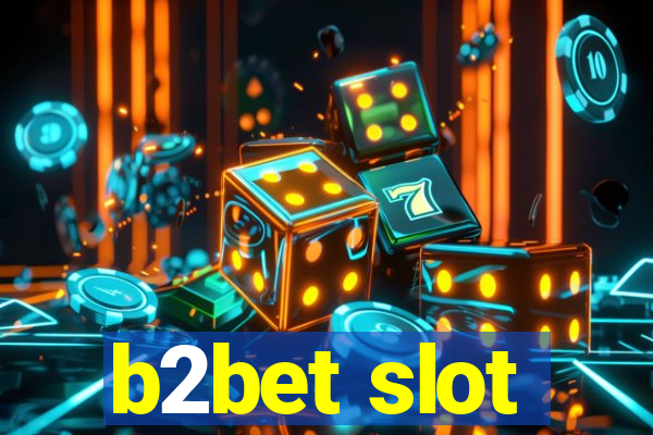 b2bet slot