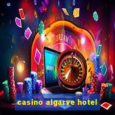 casino algarve hotel