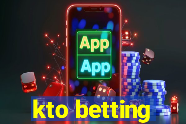 kto betting