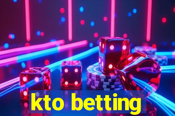 kto betting