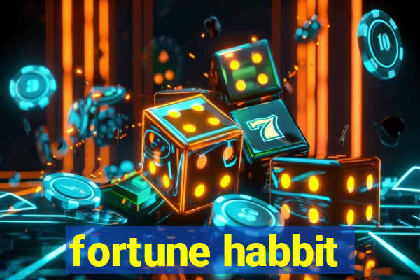 fortune habbit