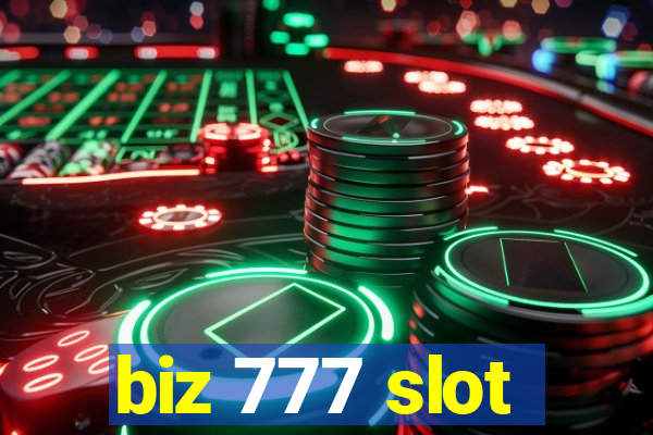 biz 777 slot