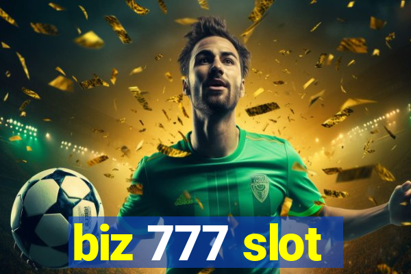 biz 777 slot