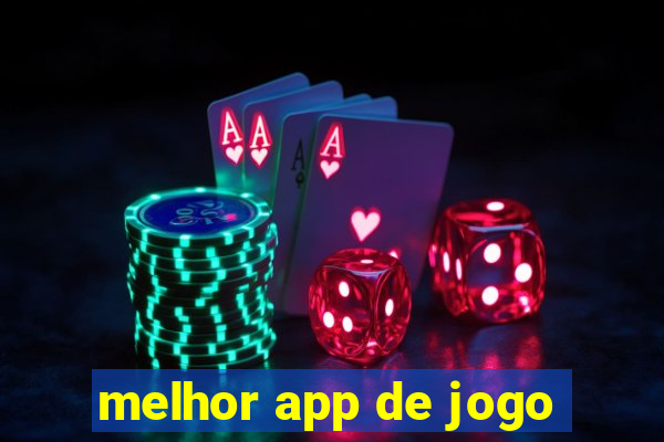 melhor app de jogo