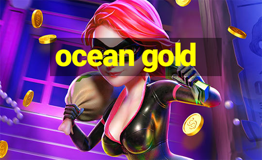 ocean gold