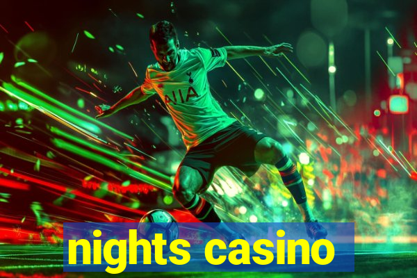 nights casino