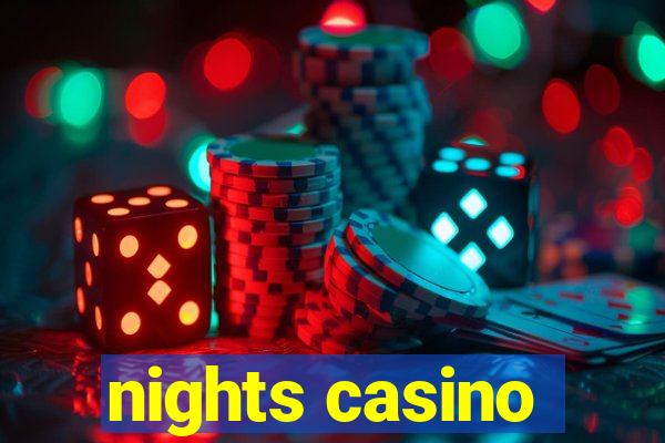 nights casino