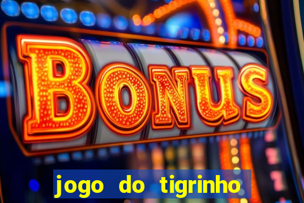 jogo do tigrinho horarios pagantes