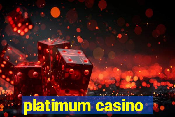 platimum casino