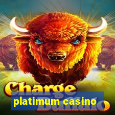 platimum casino