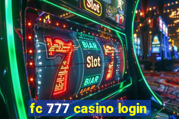 fc 777 casino login