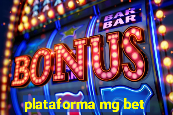 plataforma mg bet