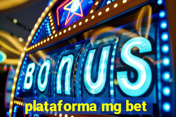 plataforma mg bet