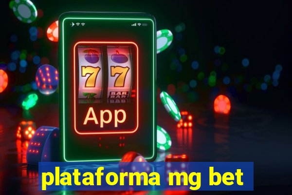 plataforma mg bet