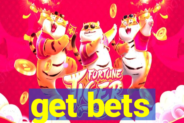 get bets