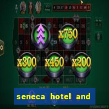 seneca hotel and casino in niagara falls n y