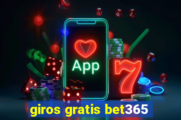 giros gratis bet365