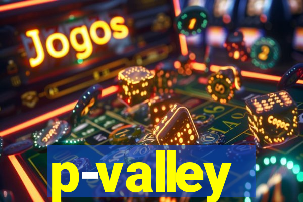 p-valley