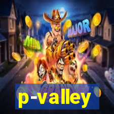 p-valley