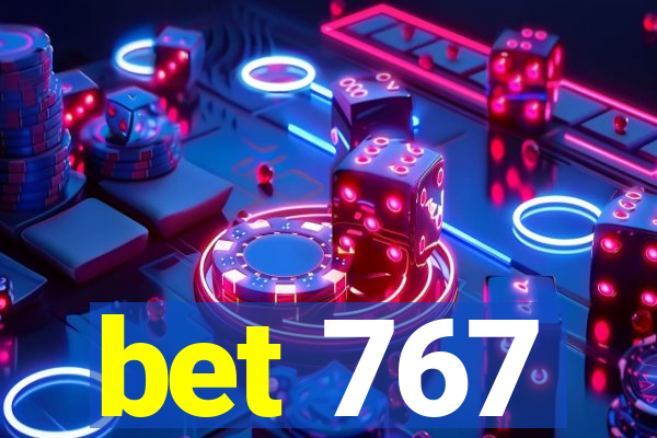 bet 767