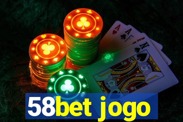 58bet jogo