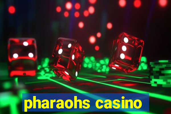 pharaohs casino