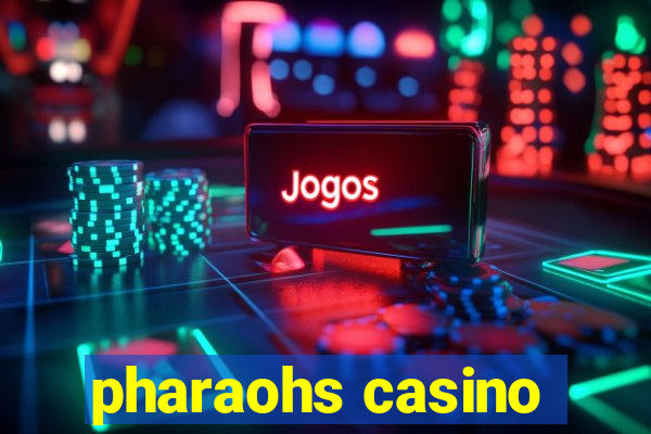 pharaohs casino