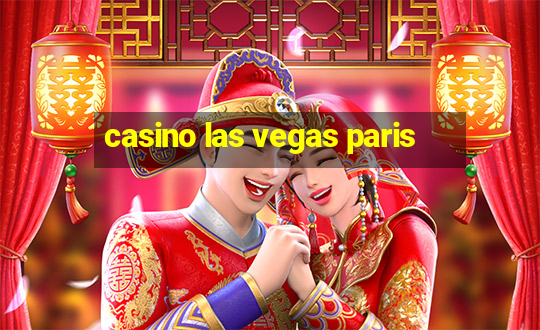 casino las vegas paris