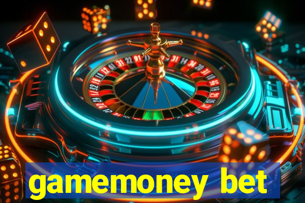 gamemoney bet