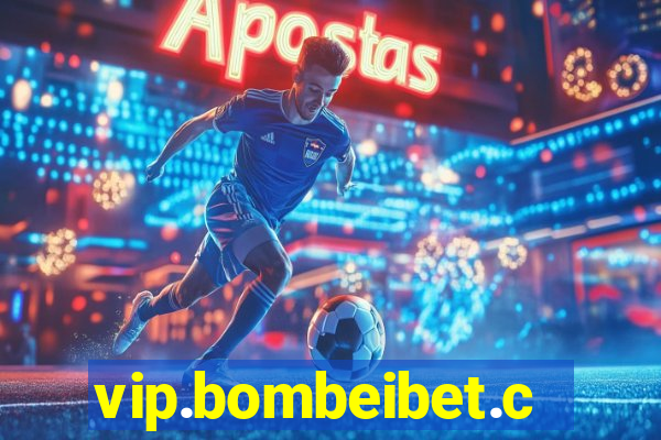 vip.bombeibet.com