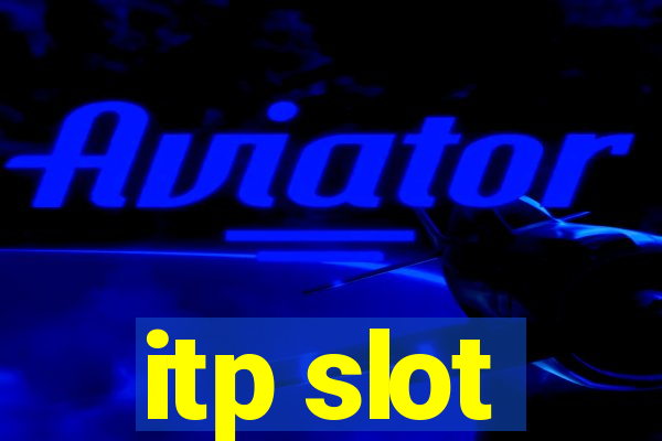 itp slot