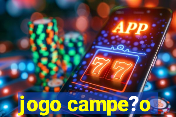 jogo campe?o