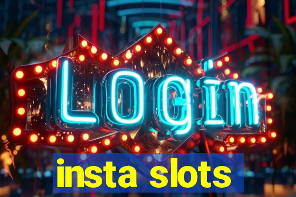 insta slots